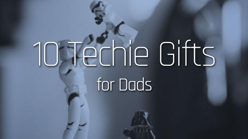 10 Techie Gifts for Dads